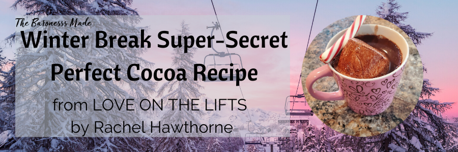Winter Break Super-Secret Perfect Cocoa Recipe Header