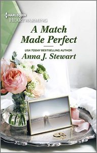 A Match Made Perfect by Anna J. Stewart