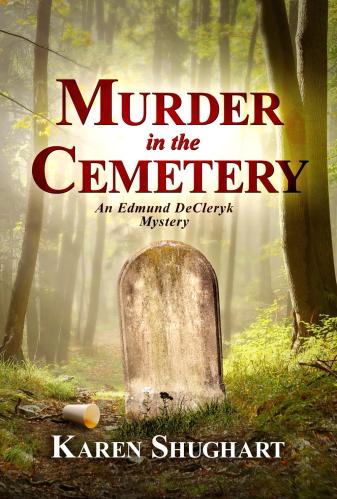 Murder in the Cemetery by Karen Shughart