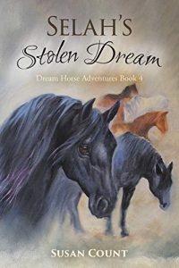 Selah’s Stolen Dream by Susan Count