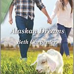 Alaskan Dreams by Beth Carpenter