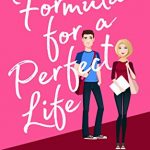 FORMULA FOR A PERFECT LIFE by Christy Hayes