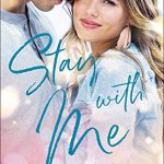 Stay with Me by Becky Wade