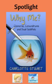 Why Me?: Chimeras, Conundrums, and Dead Goldfish ~ Spotlight