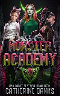 Monster Academy by Catherine Banks