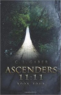 Ascenders 11:11 by C.L. Gaber