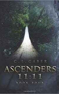 Ascenders 11:11 by C.L. Gaber