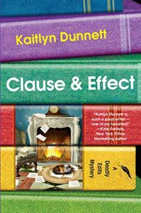 Clause and Effect by Kaitlyn Dunnett