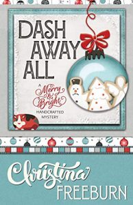 Dash Away All by Christina Freeburn