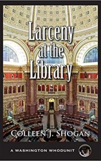Larceny at the Library by Colleen Shogan