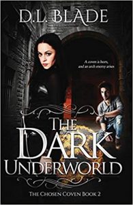 The Dark Underworld by DL Blade