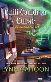 Chili Cauldron Curse by Lynn Cahoon