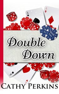Double Down by Cathy Perkins 2