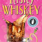 Risky Whiskey by Lucy Lakestone