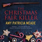 The Christmas Fair Killer by Amy Patricia Meade