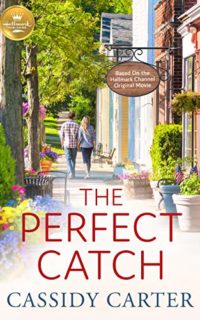 The Perfect Catch by Cassidy Carter