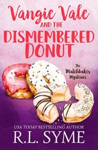 Vangie Vale and the Dismembered Donut by R.L. Syme 5