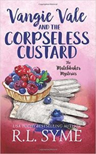 Vangie Vale and the Corpeless Custard by R.L. Syme 2