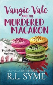 Vangie Vale and the Murdered Macaron by R.L. Syme