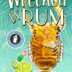 Wrecked by Rum by Lucy Lakestone