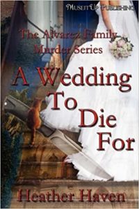A Wedding to Die For by Heather Haven