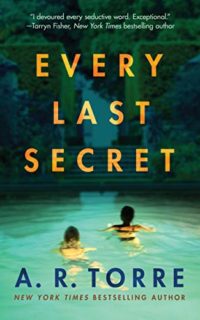 Every Last Secret by A. R. Torre