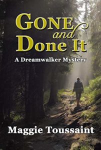 Gone and Done It by Maggie Toussaint
