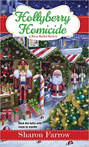Hollyberry Homicide by Sharon Farrow