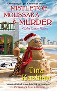 Mistletoe, Moussaka, and Murder by Tina Kashian