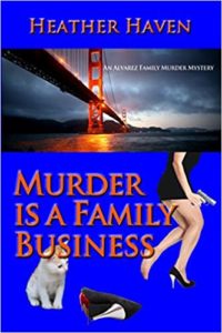 Murder is a Family Business by Heather Haven 1