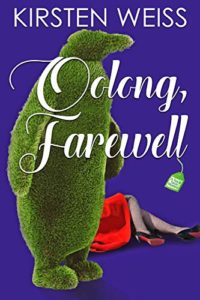 Oolong, Farewell by Kirsten Weiss