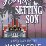 THE HOUSE OF THE SETTING SON by Nancy Cole Silverman