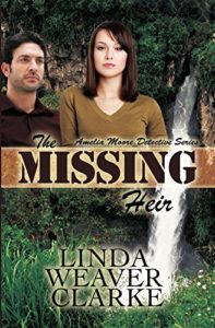 The Missing Heir by Linda Weaver Clarke