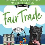 Fair Trade by Heather Day Gilbert