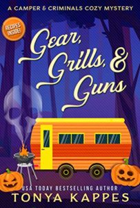 Gear, Grills & Guns by Tonya Kappes
