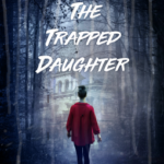 The Trapped Daughter by Jay Kerk