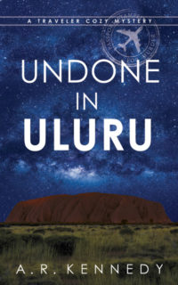 Undone in Uluru by A. R. Kennedy