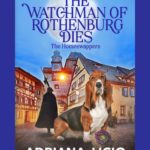 The Watchman of Rothenburg Dies Spotlight