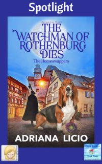 The Watchman of Rothenburg Dies by Adriana Licio ~ Spotlight