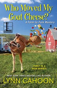 Who Moved My Goat Cheese by Lynn Cahoon