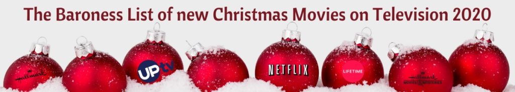 The Baroness List of new Christmas Movies on Television 2020 - Baroness&#039; Book Trove