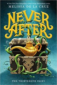 Never After The Thirteenth Fairy by Melissa de la Cruz