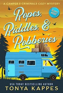 Ropes, Riddles, and Robberies by Tonya Kappes