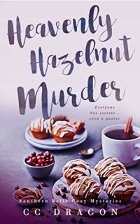 The Heavenly Hazelnut Murder by CC Dragon