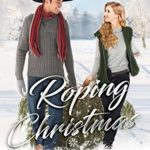 Roping Christmas by Shanna Hatfield