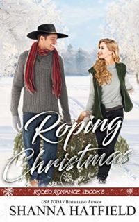 Roping Christmas by Shanna Hatfield