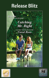 Catching Mr. Right by Carol Ross ~ Release Blitz