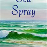 Sea Spray by John A Heldt