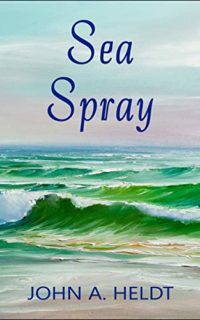 Sea Spray by John A. Heldt
