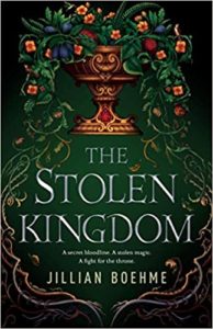 The Stolen Kingdom by Jillian Boehme